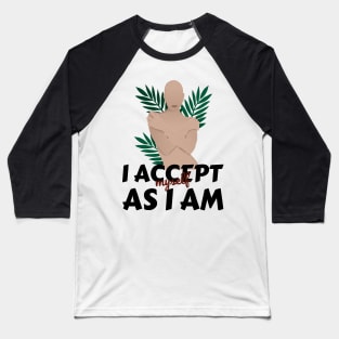 i accept me Baseball T-Shirt